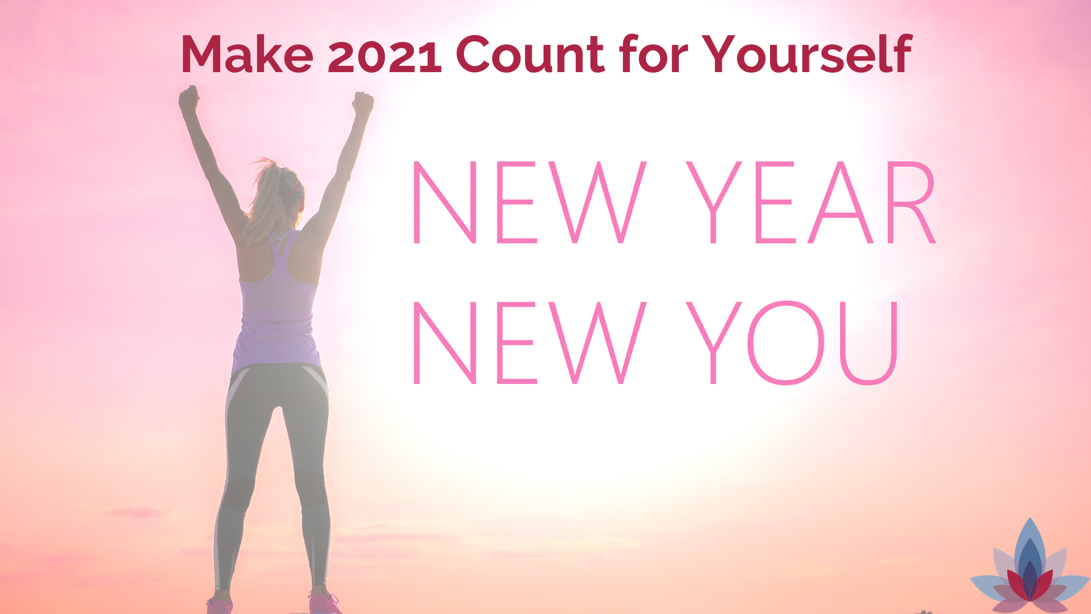 Make 2021 Count for Yourself